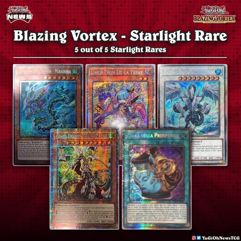 ❰𝗕𝗹𝗮𝘇𝗶𝗻𝗴 𝗩𝗼𝗿𝘁𝗲𝘅❱Five out of five Starlight Rare cards have been revealed for th...