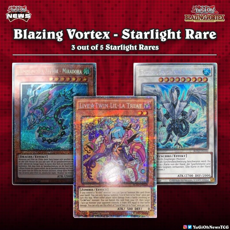 ❰𝗕𝗹𝗮𝘇𝗶𝗻𝗴 𝗩𝗼𝗿𝘁𝗲𝘅❱Three out of five Starlight Rare cards have been revealed for t...
