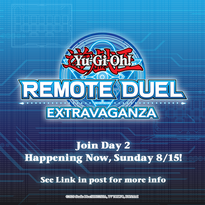 Get ready to Duel in the Yu-Gi-Oh! Remote Duel Extravaganza TCG Main Event today...