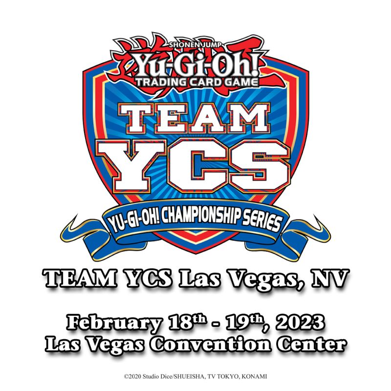 Save the date, Duelists! TEAM YCS Las Vegas is happening on February 18-19, 2023...