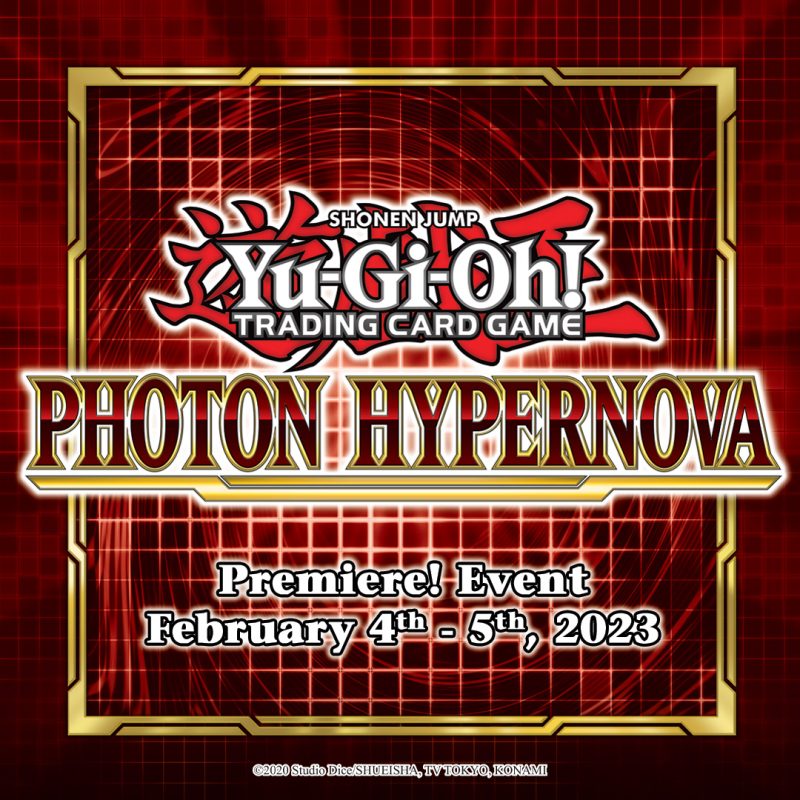 Duelists, mark your calendars for the Photon Hypernova Premiere! Event, on Febru...