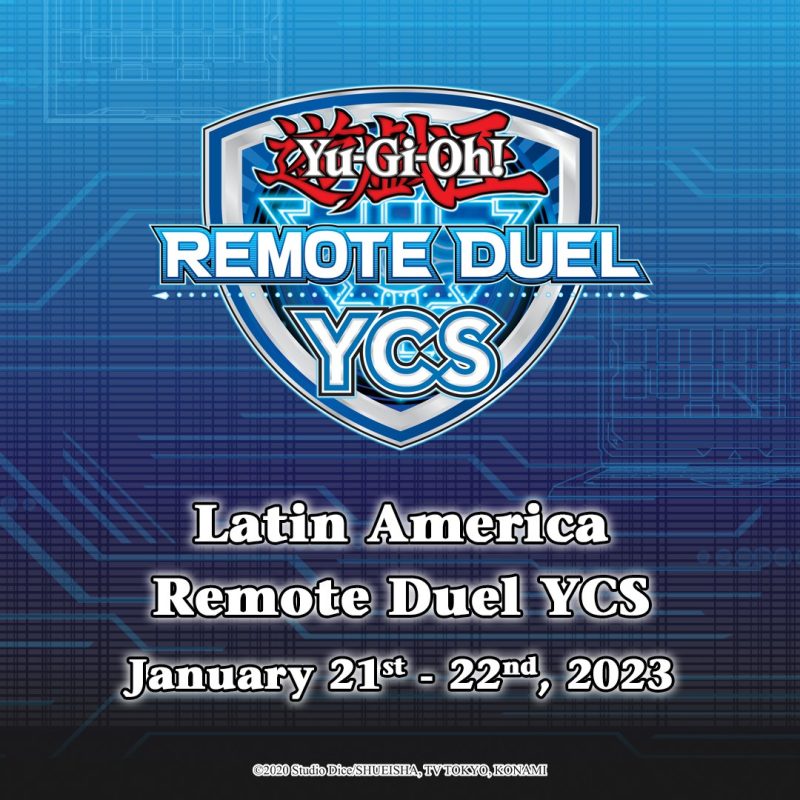 The Latin America Remote Duel YCS is happening on January 21-22!More event det...