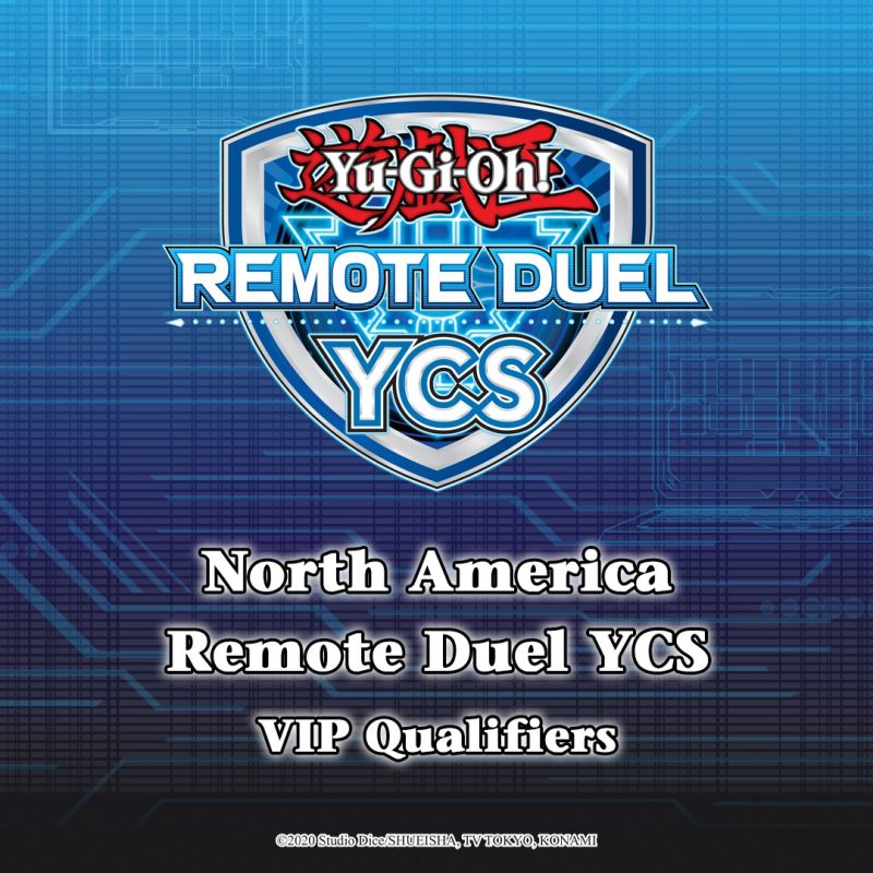 The North America Remote Duel YCS VIP Qualifier events are underway!  You can ...