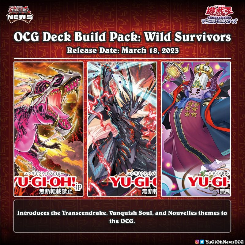 ❰𝗪𝗶𝗹𝗱 𝗦𝘂𝗿𝘃𝗶𝘃𝗼𝗿𝘀❱The new 3 themes of the OCG Deck Build Pack: Wild Survivors hav...