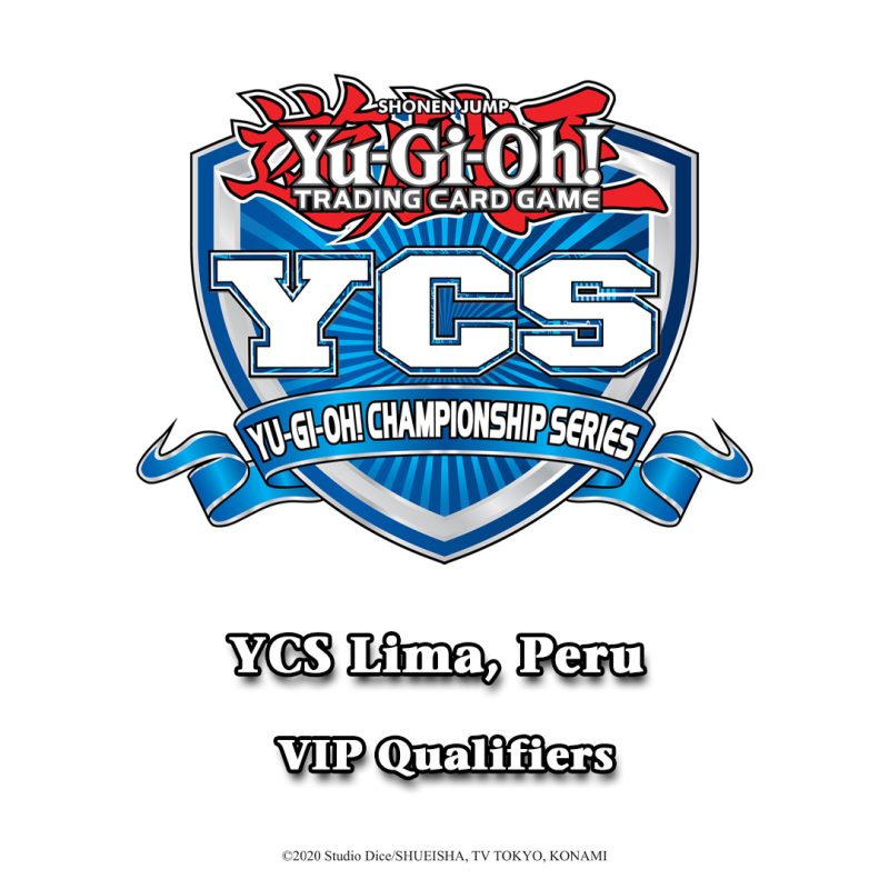 YCS Lima, Peru VIP Qualifier events are happening this weekend!    Qualify to ...
